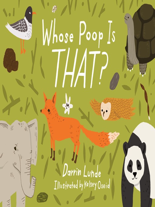 Title details for Whose Poop Is That? by Darrin Lunde - Available